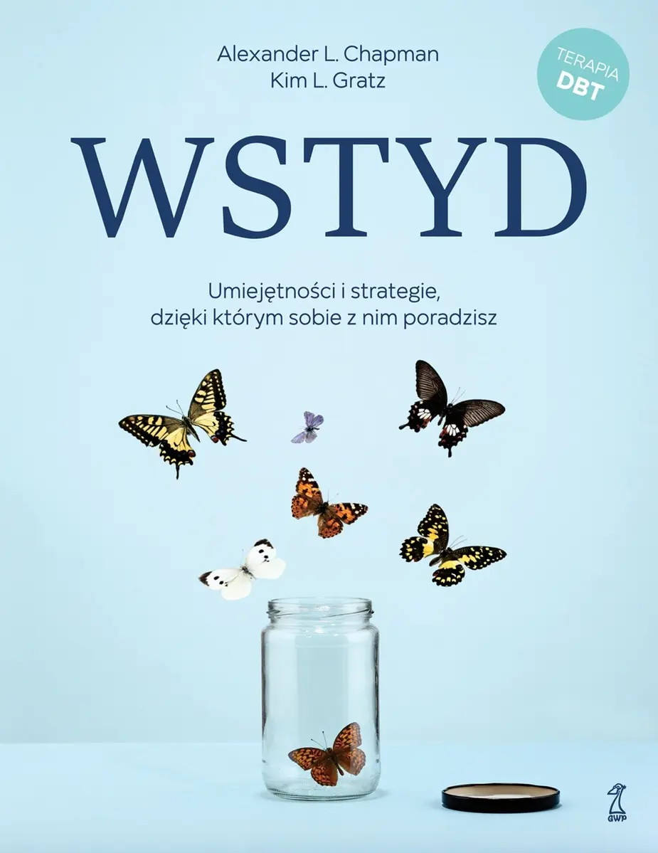 Wstyd. Umiejętności i strategie, dzięki którym sobie z nim poradzisz - Książki