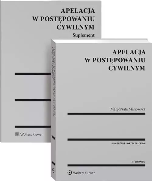 Apelacja w postępowaniu cywilnym. Komentarz, wydanie 5 - Książki