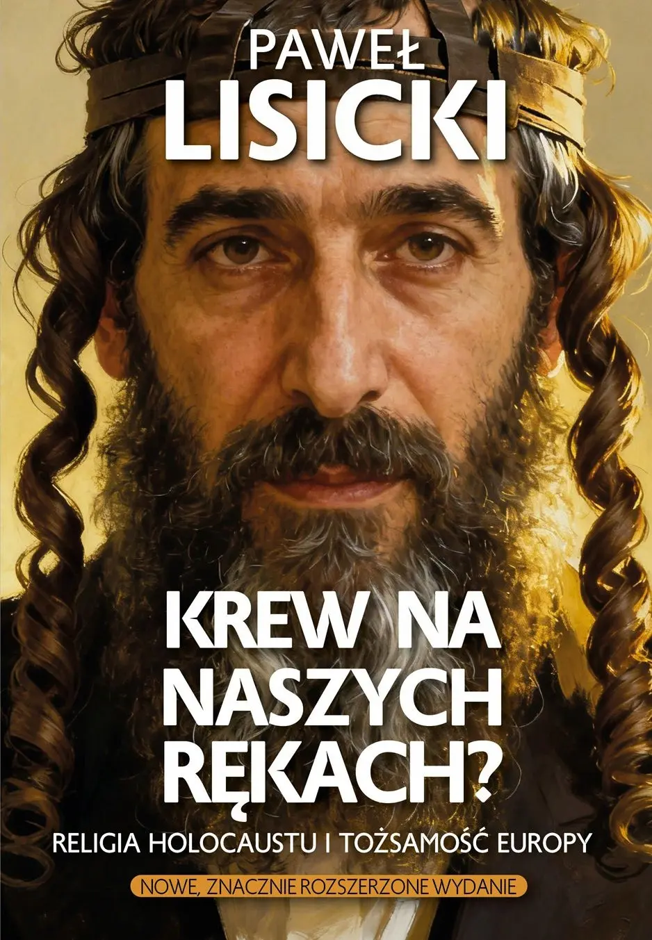 Krew na naszych rękach? Religia Holocaustu i tożsamość Europy - Książki