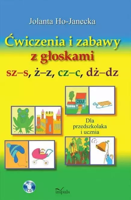 Ćwiczenia i zabawy z głoskami sz-s, ż-z, cz-c, dż-dz - Książki