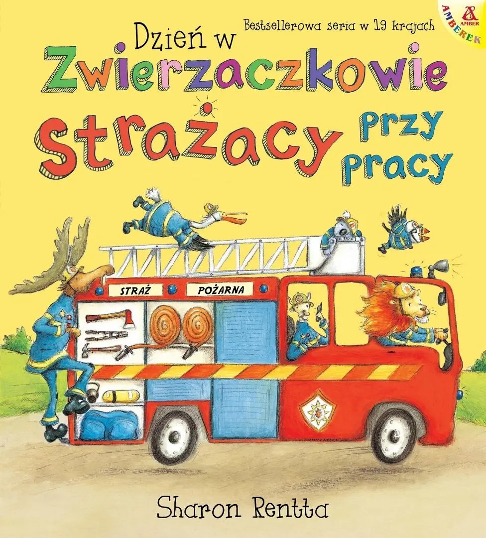Dzień w Zwierzaczkowie: Strażacy przy pracy - Książki