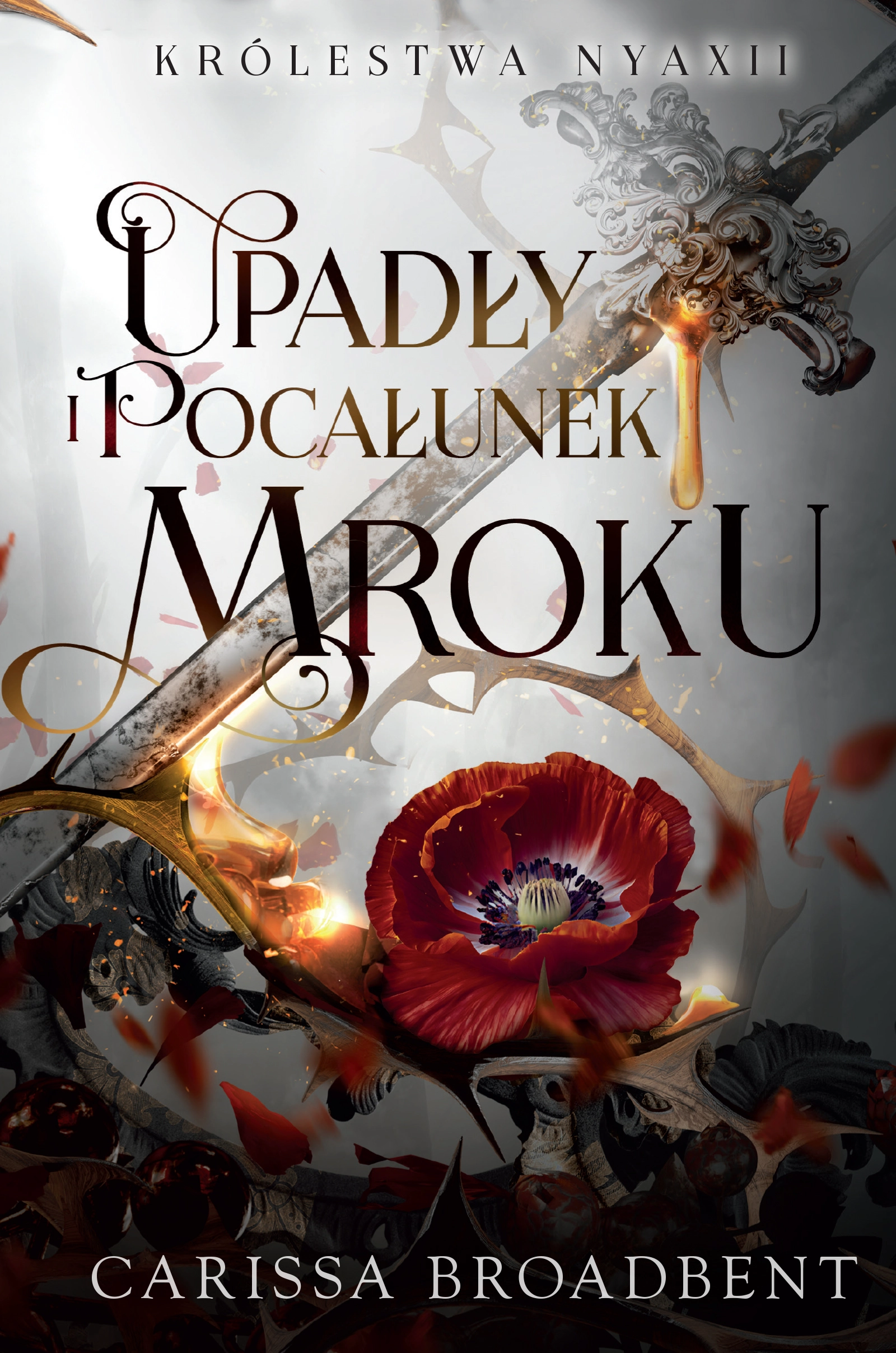 Królestwa Nyaxii. Tom 4. Upadły i pocałunek mroku - Książki