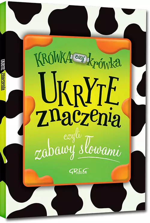 Ukryte znaczenia, czyli zabawy słowami - Książki