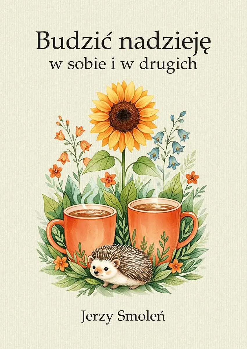 Budzić nadzieję w sobie i w drugich - Książki