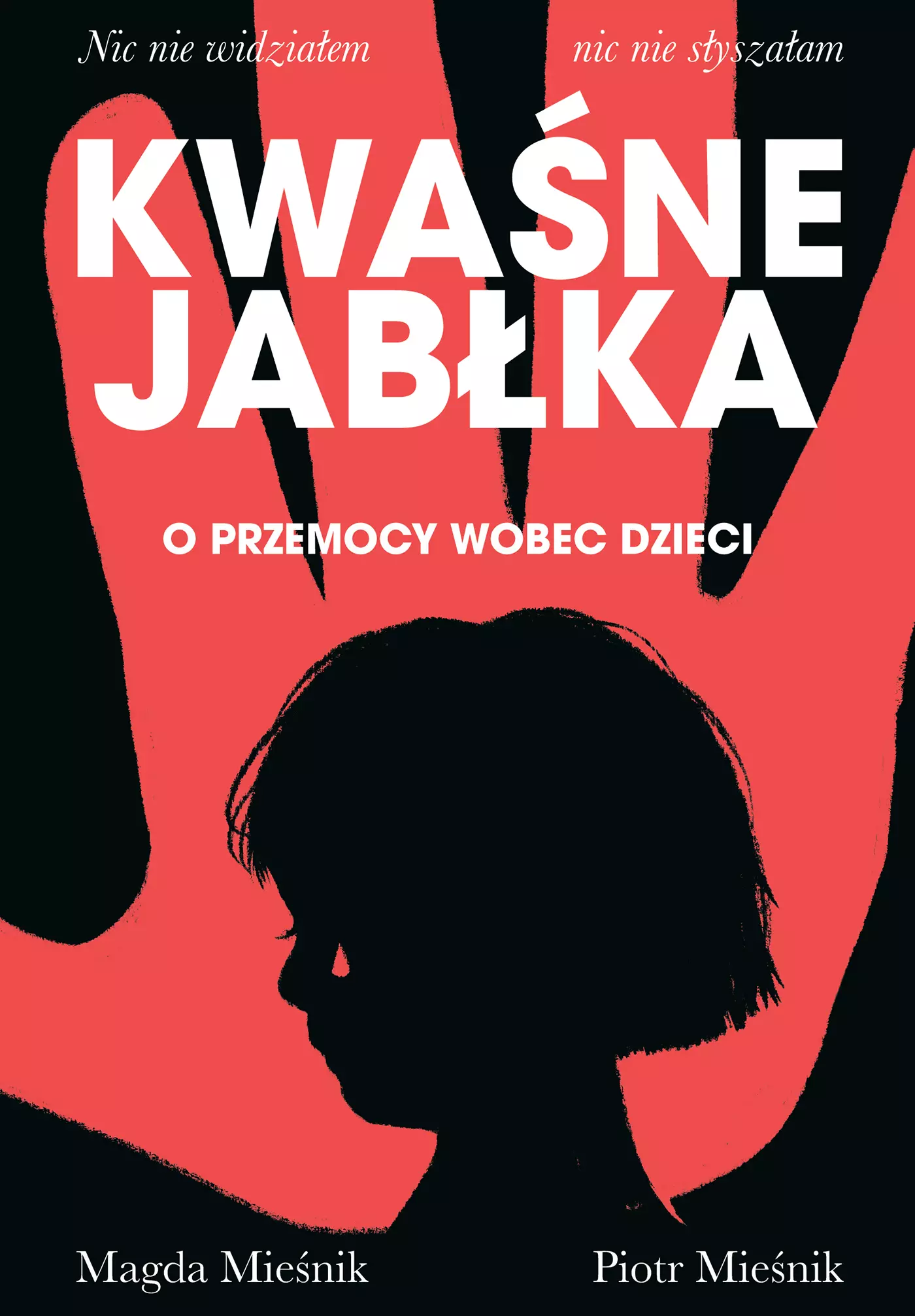 Kwaśne jabłka. O przemocy wobec dzieci - Książki