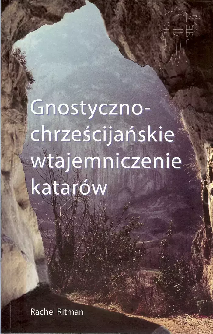 Gnostyczno-chrześcijańskie wtajemniczenie katarów - Książki