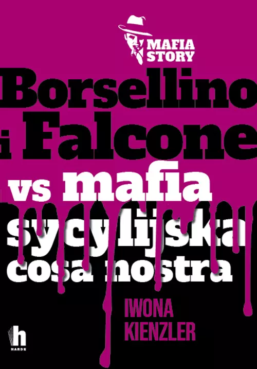 Borsellino i Falcone versus mafia sycylijska cosa nostra - Książki
