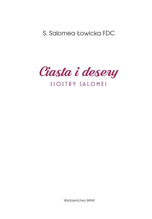 Ciasta i desery Siostry Salomei - Książki
