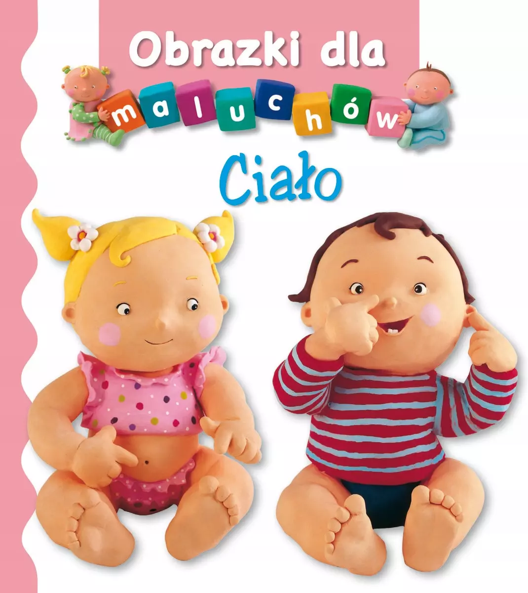 Ciało. Obrazki dla maluchów - Książki