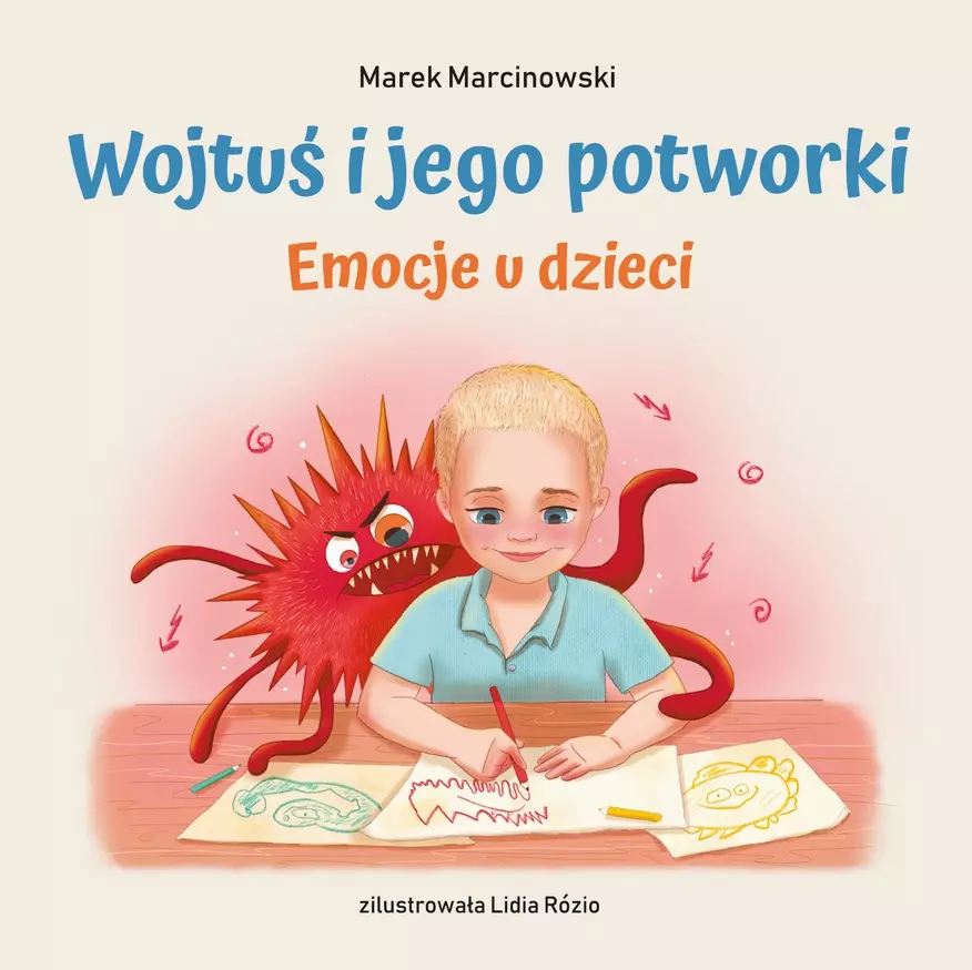 Wojtuś i jego potworki. Emocje u dzieci - Książki