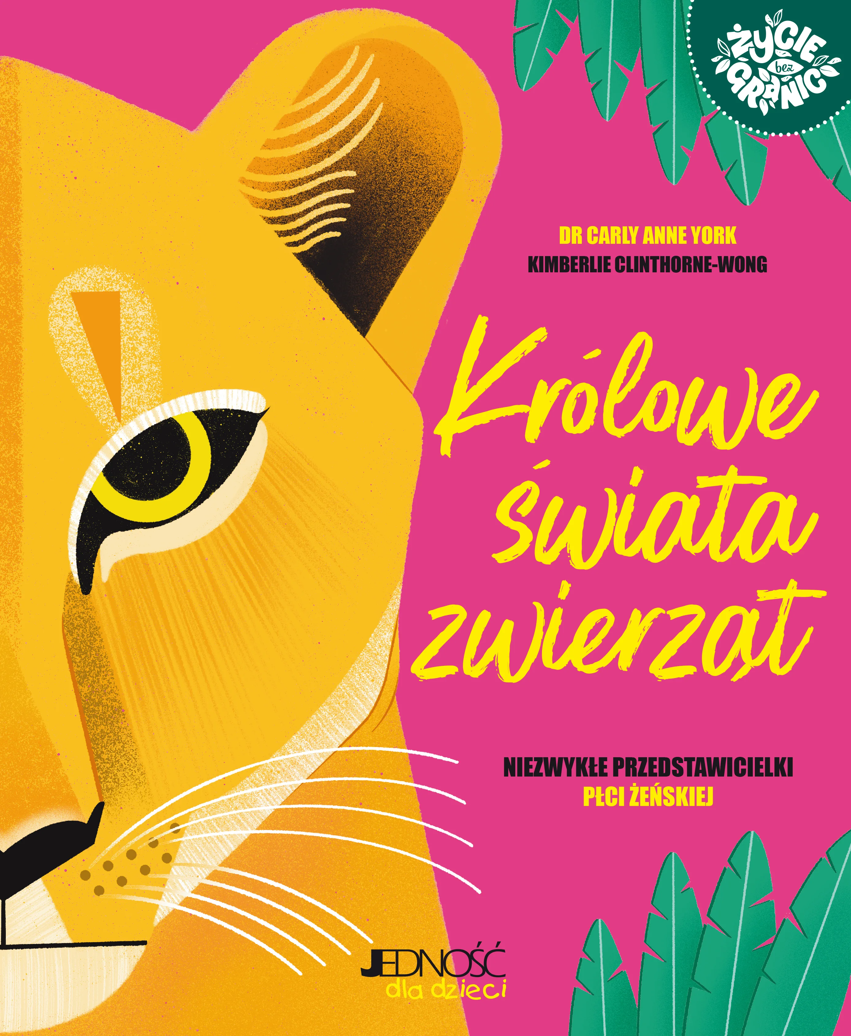 Królowe świata zwierząt. Niezwykłe przedstawicielki płci żeńskiej - Książki