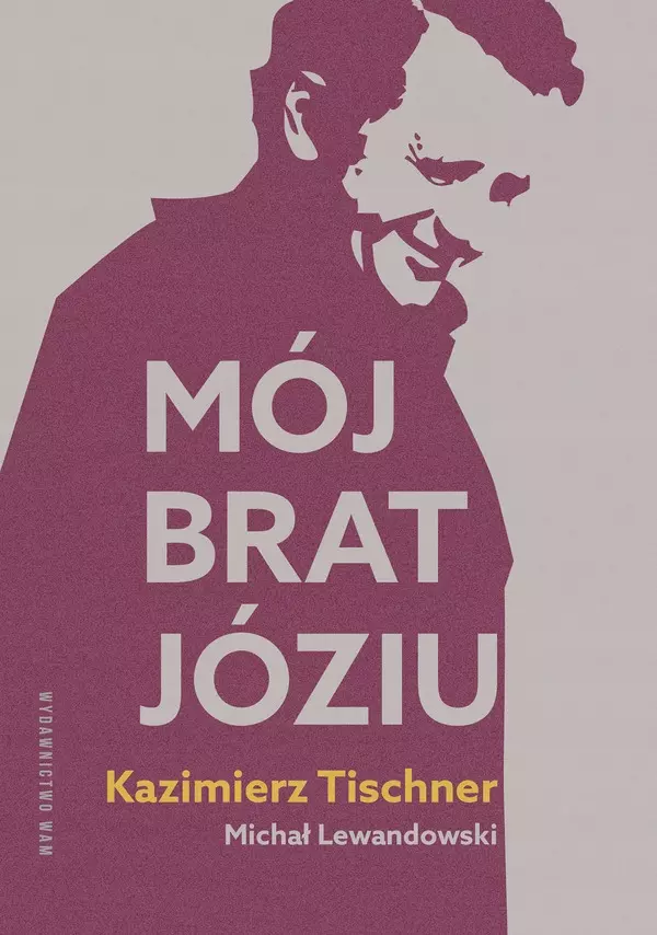 Mój brat, Józiu
