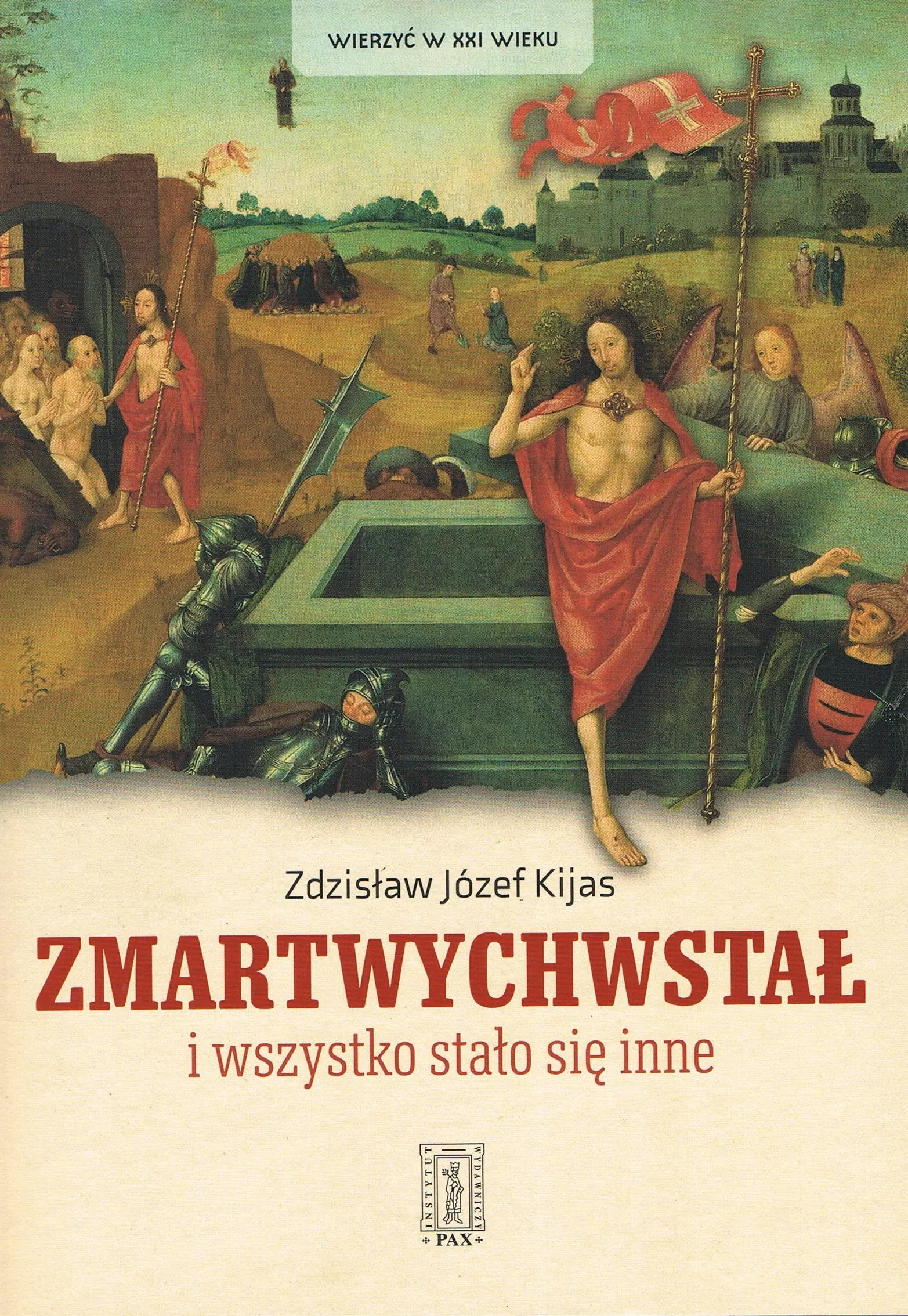Zmartwychwstał i wszystko stało się inne - Książki
