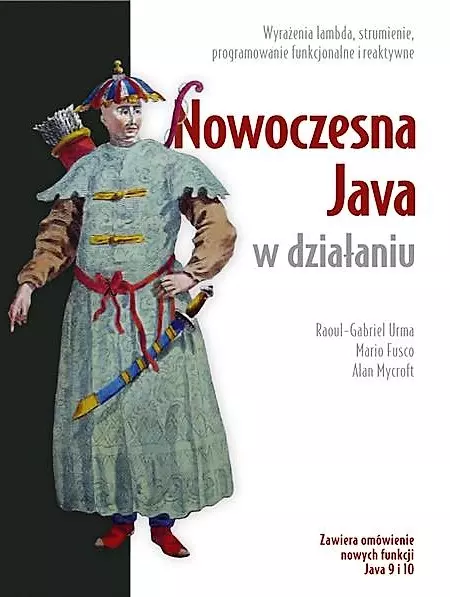 Nowoczesna Java w działaniu. Wyrażenia lambda, strumienie oraz programowanie funkcyjne i reaktywne - Książki