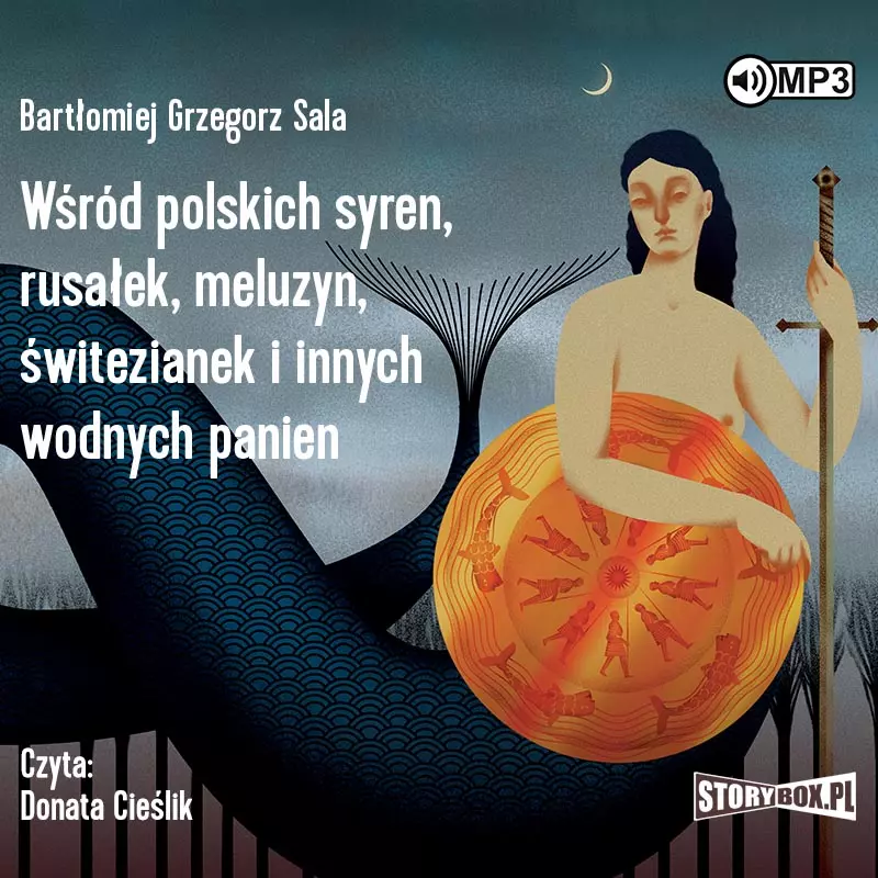Wśród polskich syren, rusałek, meluzyn, świtezianek i innych wodnych panien. Audiobook - Audiobooki