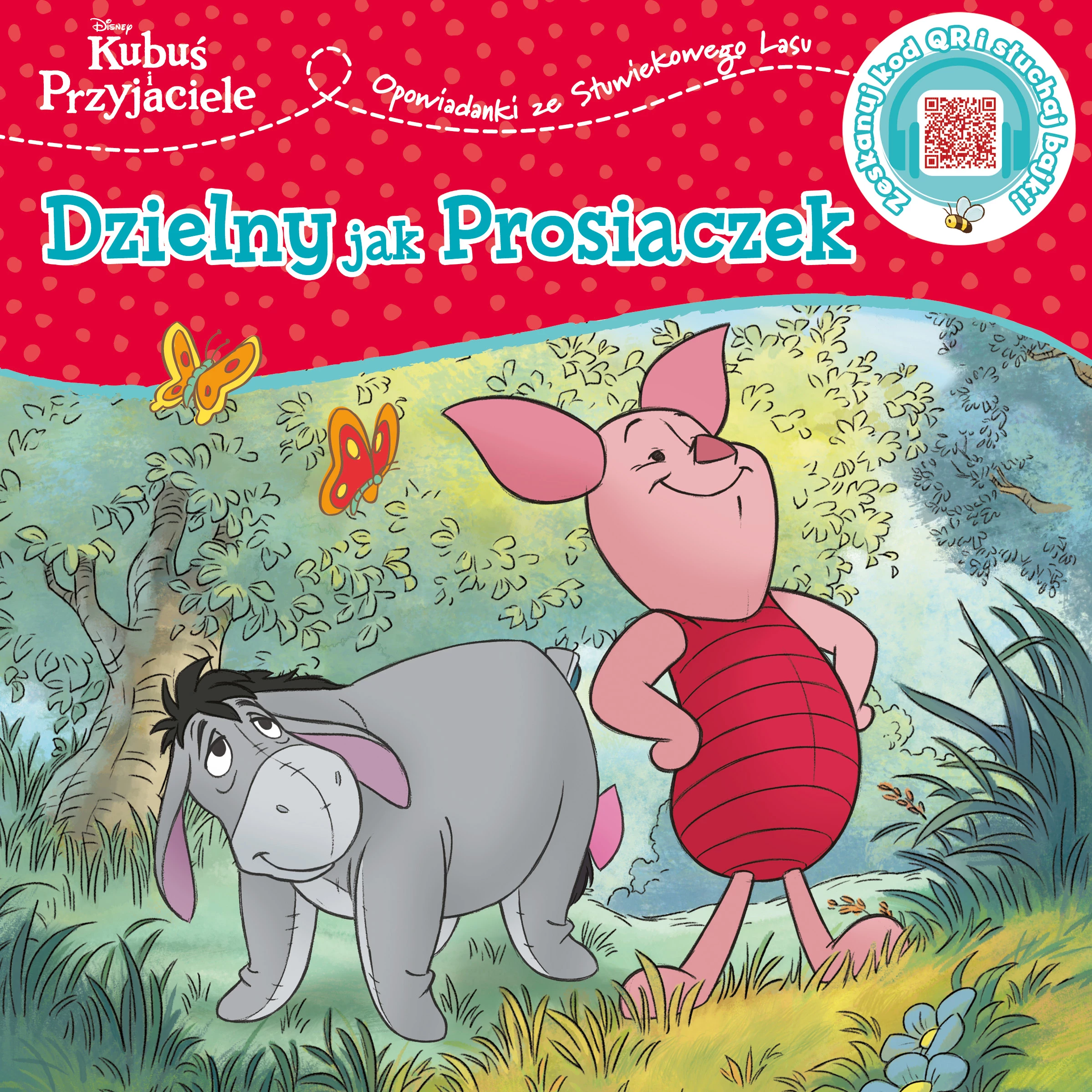 Disney Kubuś i Przyjaciele. Opowiastki ze Stuwiekowego Lasu. Dzielny jak Prosiaczek - Książki