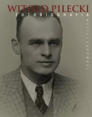 Witold Pilecki. Fotobiografia - Książki
