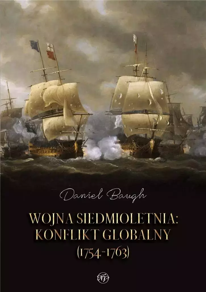 Wojna siedmioletnia. Konflikt globalny (1754-1763) - Książki