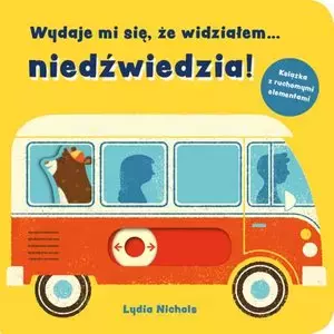 Wydaje mi się, że widziałem niedźwiedzia! - Książki