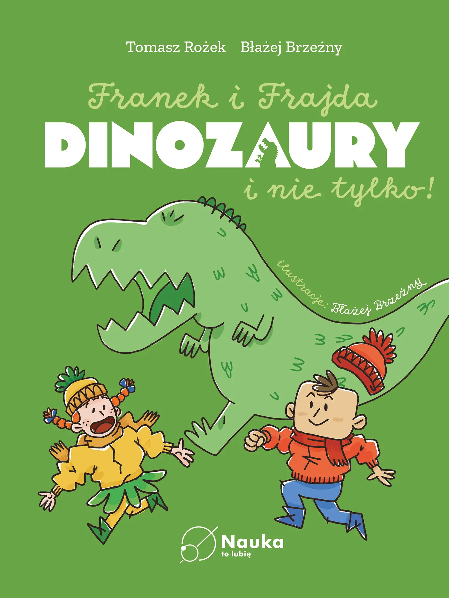 DINOZAURY i nie tylko. Franek i Frajda - Książki
