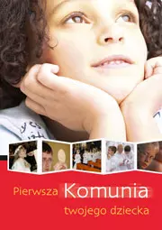 Pierwsza Komunia twojego dziecka - Książki