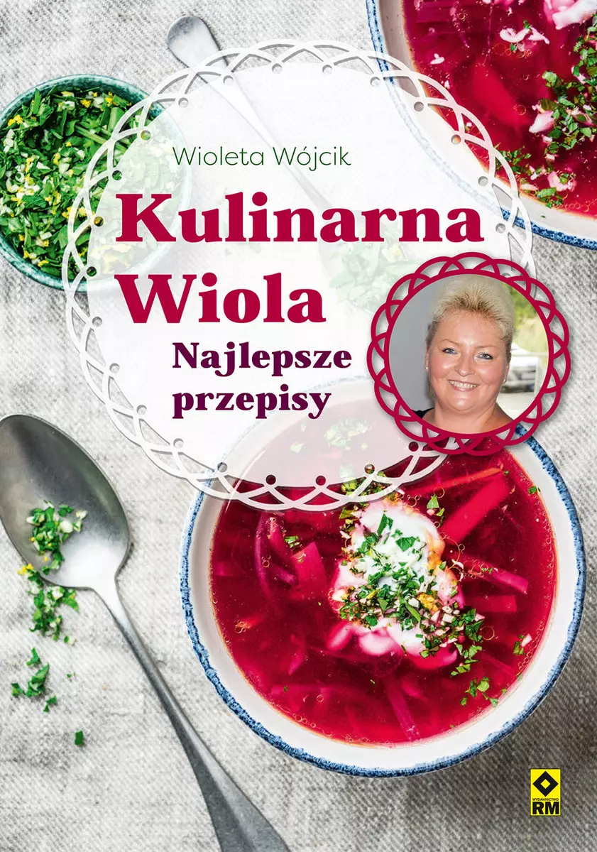 Kulinarna Wiola. Najlepsze przepisy - Książki