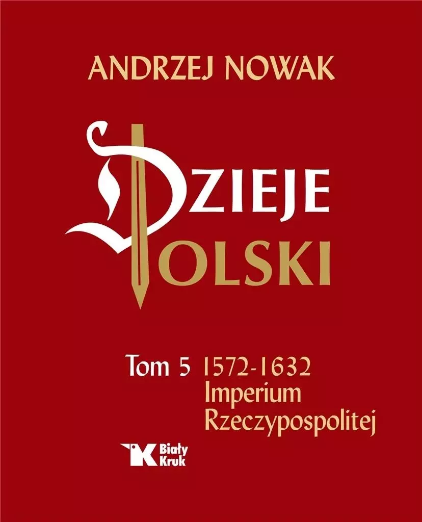 Dzieje Polski. Tom 5. Imperium Rzeczypospolitej - Książki