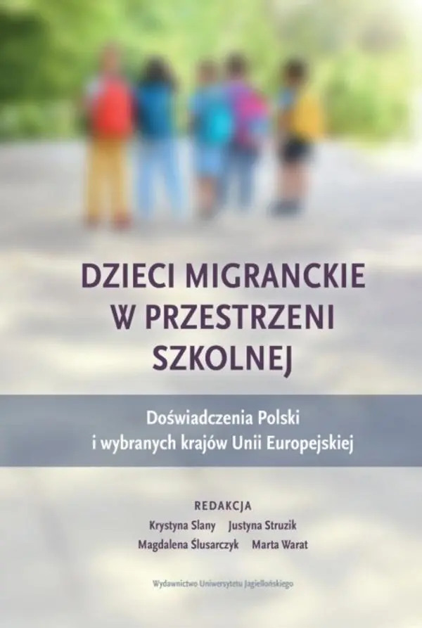 Dzieci migranckie w przestrzeni szkolnej - Książki