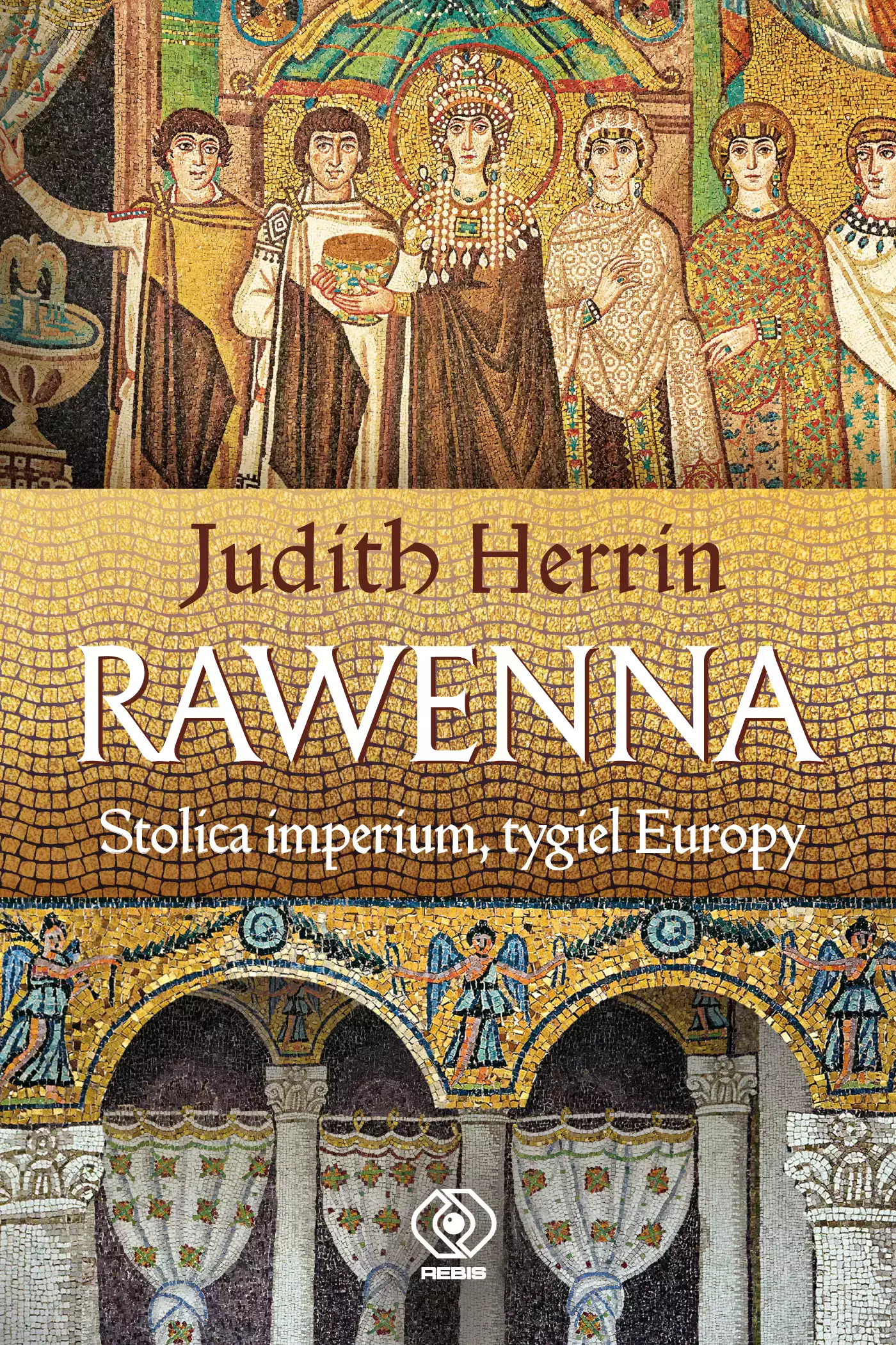 Rawenna. Stolica imperium, tygiel Europy - Książki