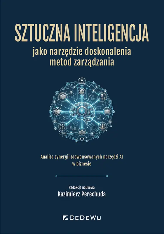 Sztuczna inteligencja jako narzędzie doskonalenia metod zarządzania - Książki