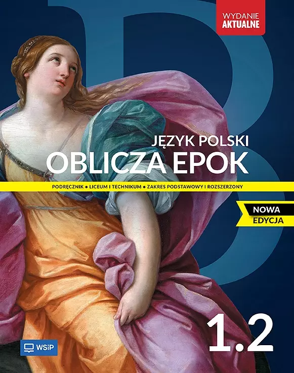 Oblicza epok 1.2. Język polski. Podręcznik. Liceum i technikum. Zakres podstawowy i rozszerzony. Nowa edycja - Książki