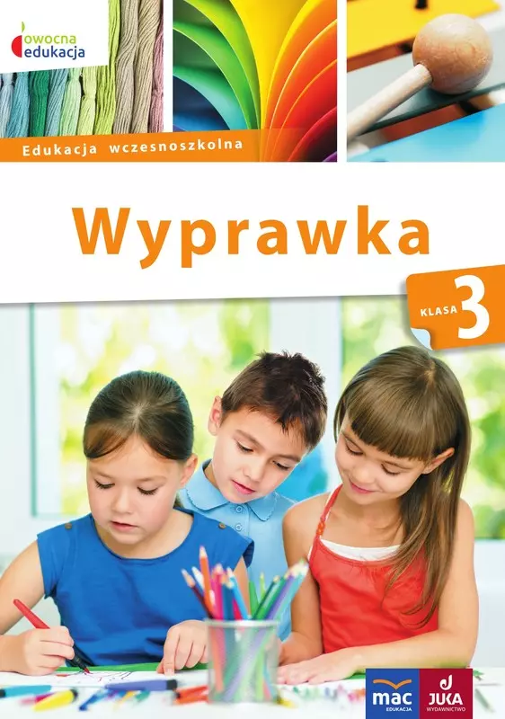 Owocna edukacja. Klasa 3. Wyprawka. Wydanie 2017 - Książki