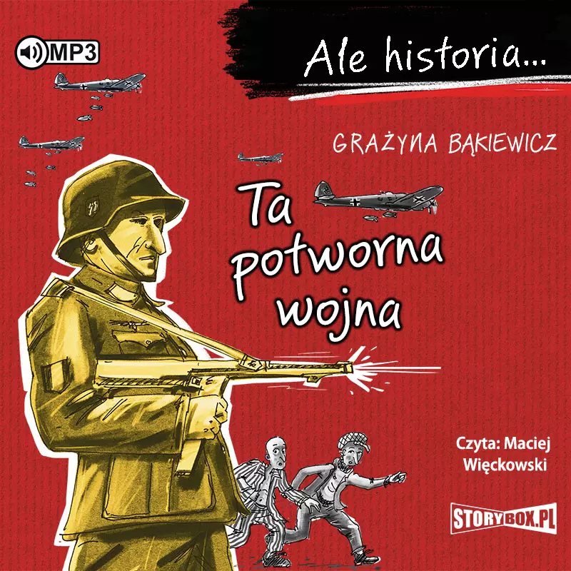 Ale historia... Ta potworna wojna. Audiobook - Audiobooki
