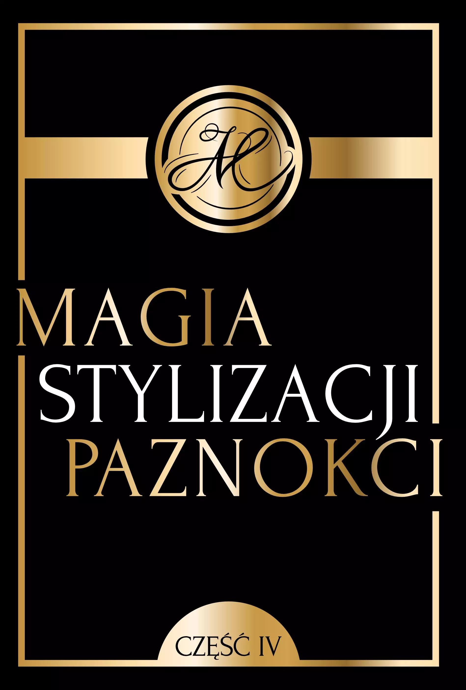 Magia Stylizacji Paznokci część IV - Książki