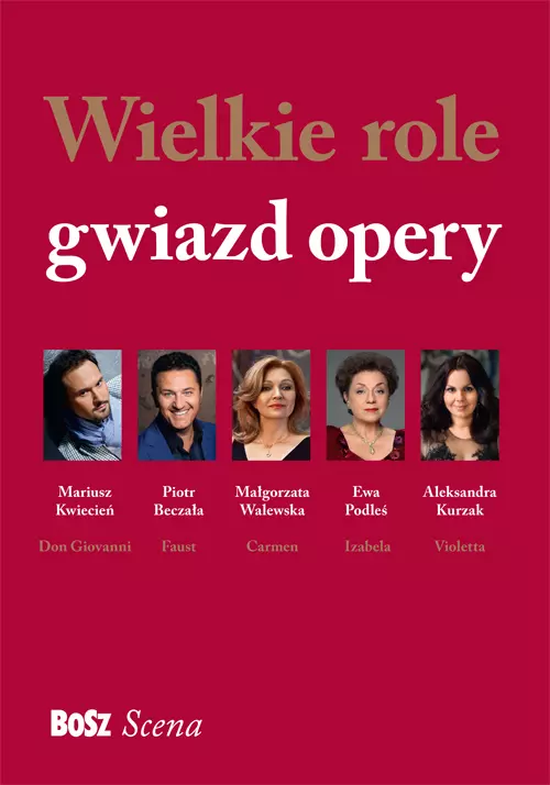 Wielkie role gwiazd opery - Książki