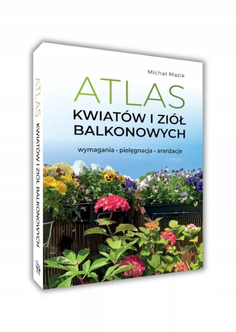 Atlas kwiatów i ziół balkonowych - Książki