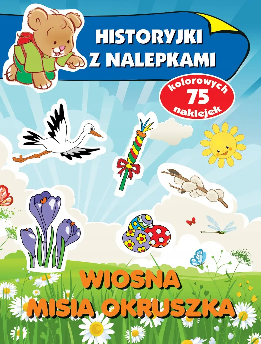 Historyjki z nalepkami. Wiosna Misia Okruszka - Książki