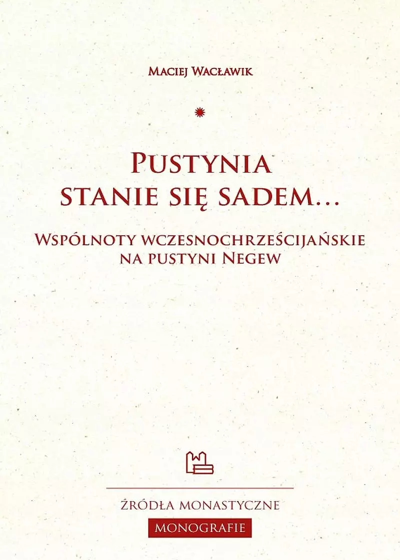 Pustynia stanie się sadem...