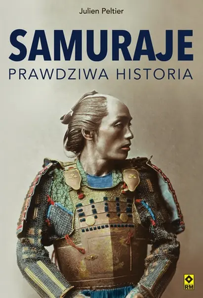 Samuraje. Prawdziwa historia - Książki