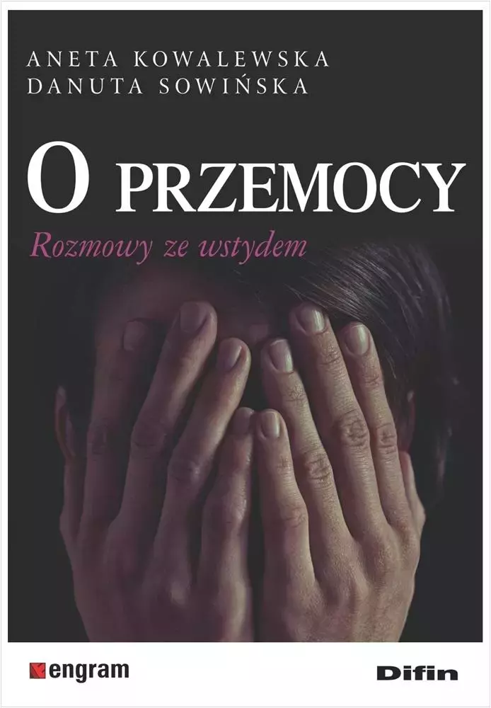 O przemocy. Rozmowy ze wstydem - Książki