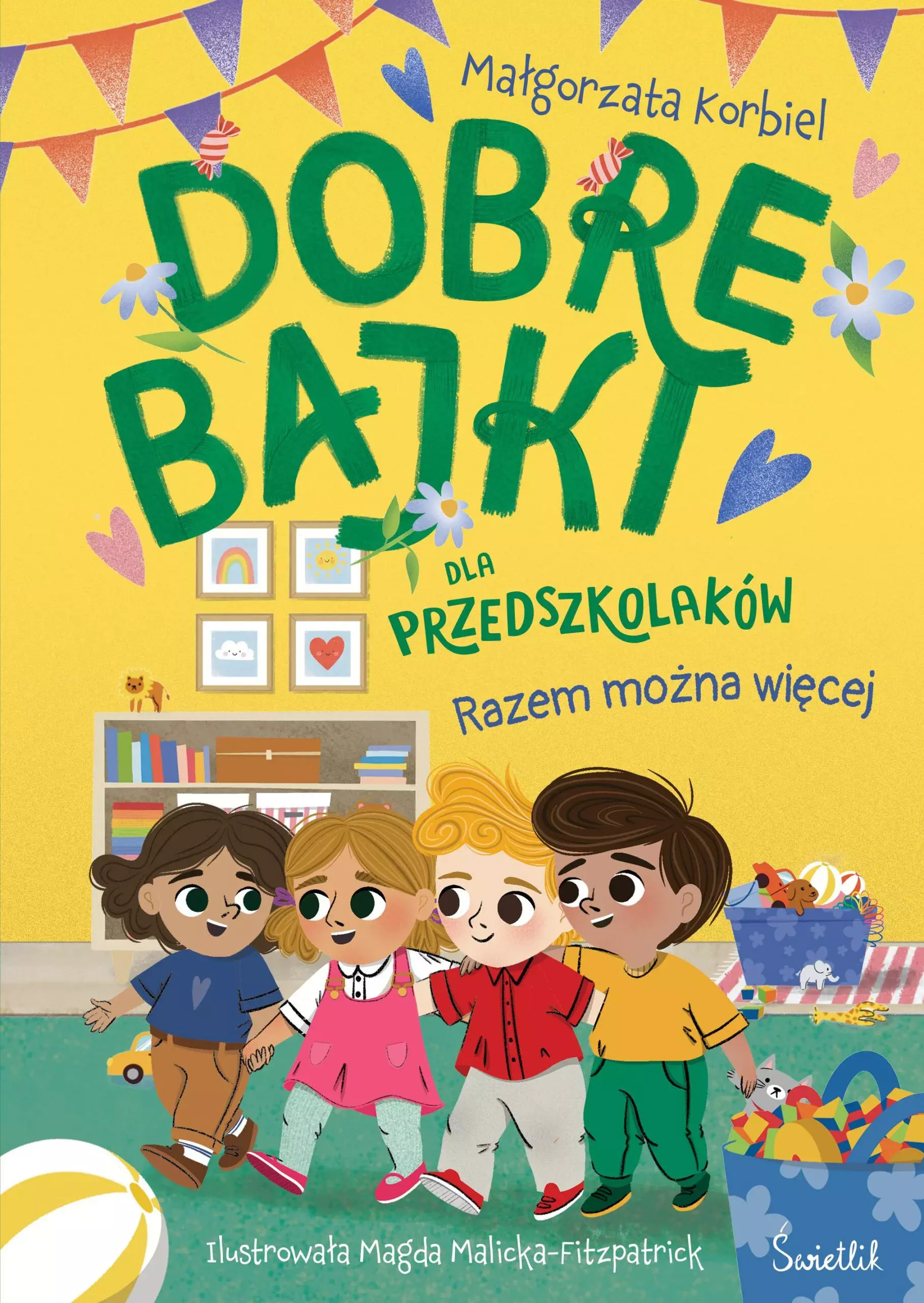 Razem można więcej. Dobre bajki dla przedszkolaków - Książki