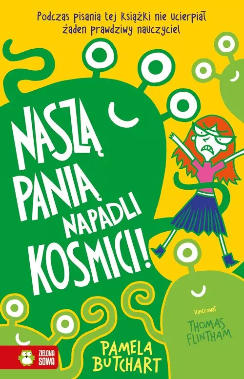 Szkolne szaleństwa. Naszą panią napadli kosmici! - Książki
