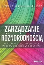 Zarządzanie różnorodnością. W kierunku zróżnicowanych zasobów ludzkich w organizacji - Książki