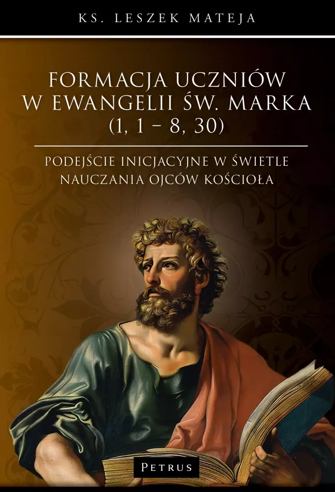 Formacja uczniów w Ewangelii św. Marka (1,1 - 8,30) - Książki