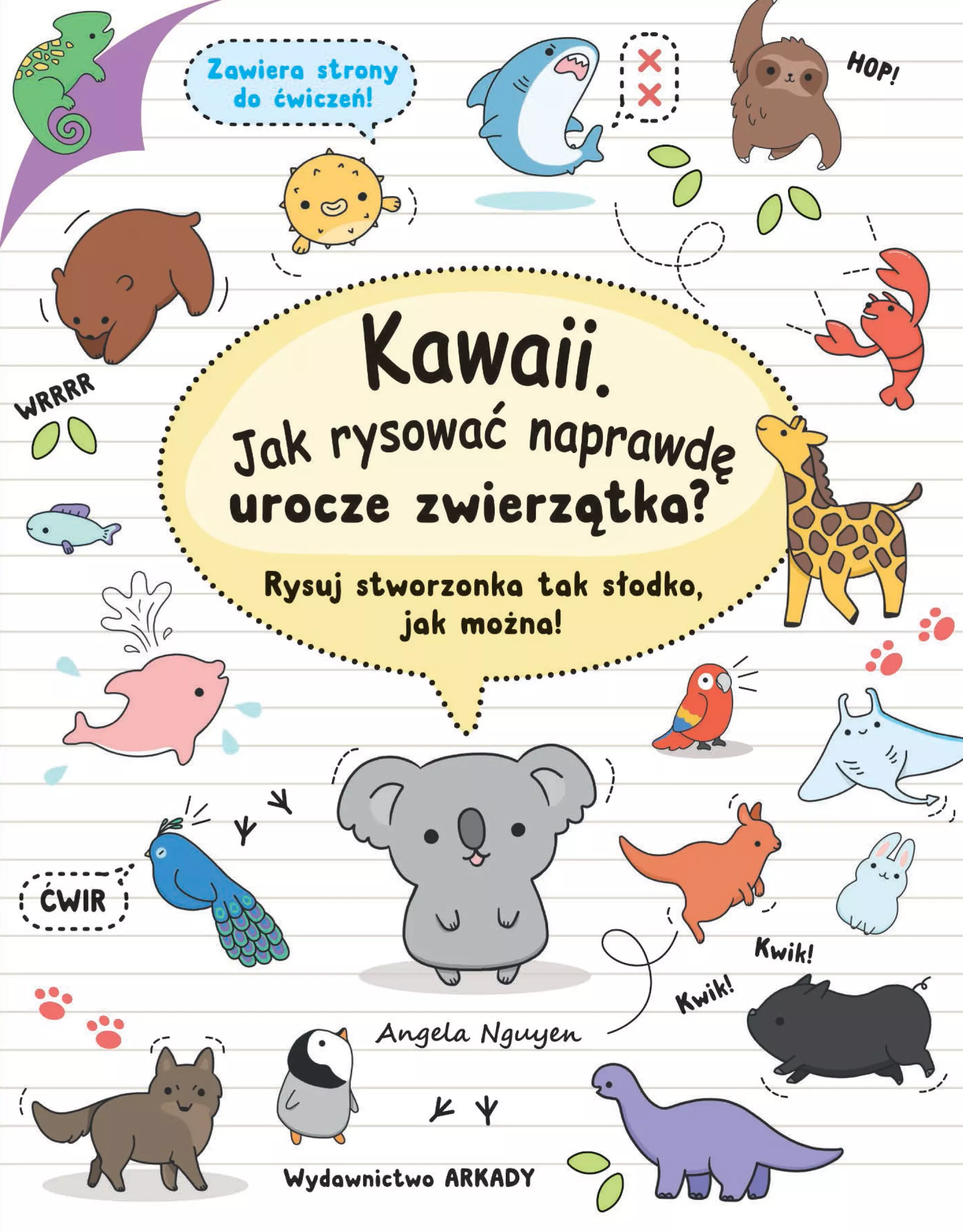 Kawaii. Jak rysować naprawdę urocze zwierzątka? Rysuj stworzonka tak słodko, jak można! - Książki
