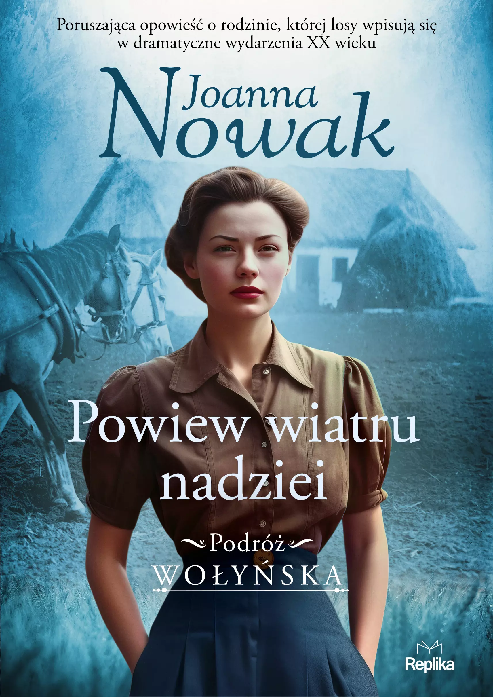Podróż wołyńska. 5. Powiew wiatru nadziei. Podróż wołyńska tom 5