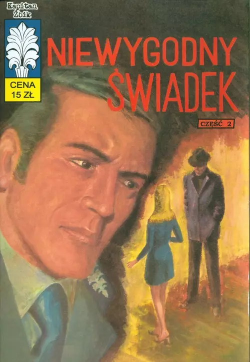 Kapitan Żbik. Tom 32. Niewygodny świadek - Książki