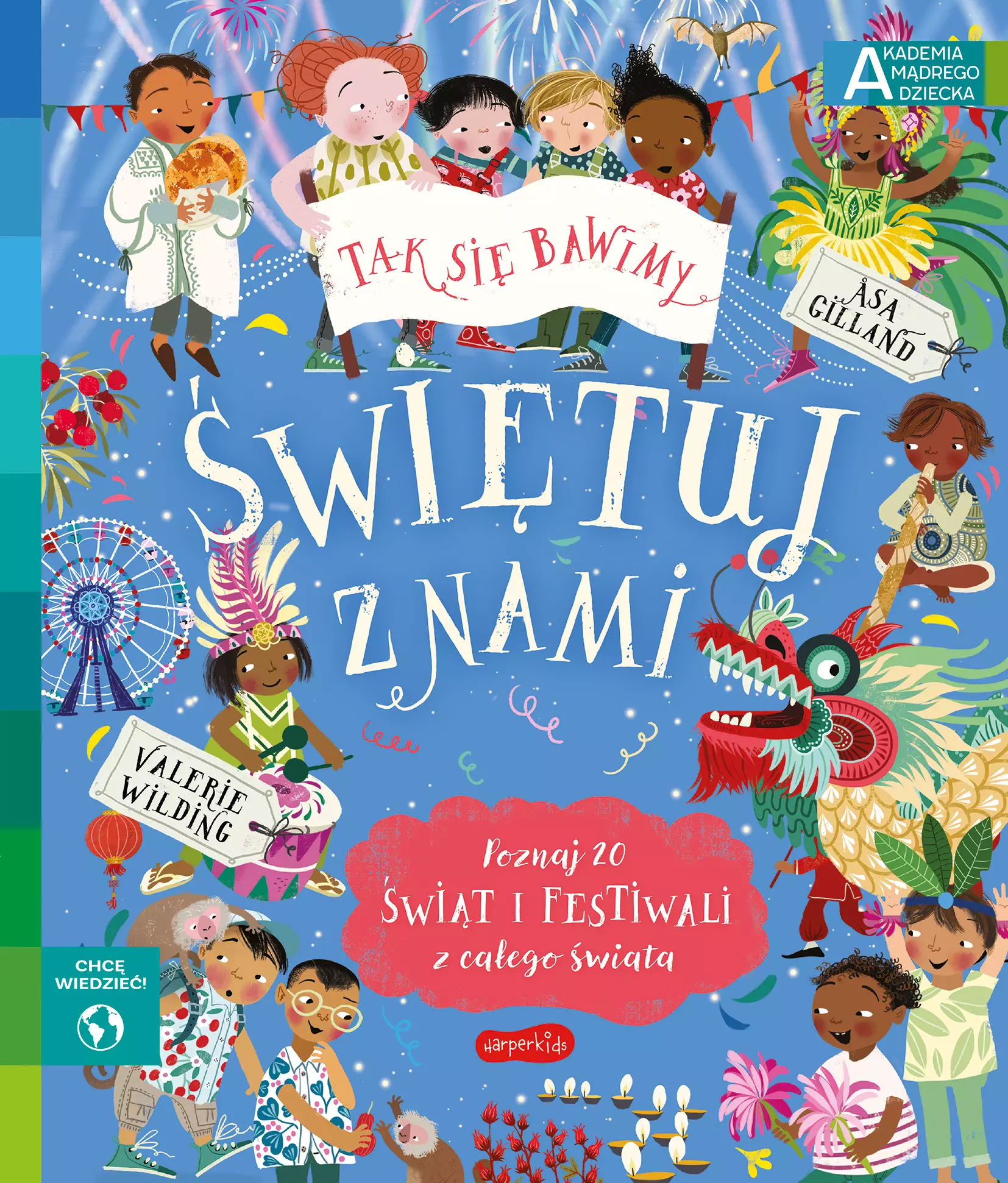 Akademia mądrego dziecka. Chcę wiedzieć. Świętuj z nami - Książki