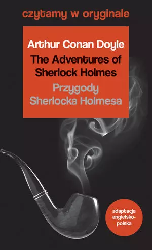 Czytamy w oryginale. The Adventures of Sherlock Holmes / Przygody Sherlocka Holmesa - Książki