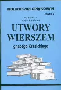 Biblioteczka Opracowań. „Utwory wierszem” Ignacego Krasickiego - Książki